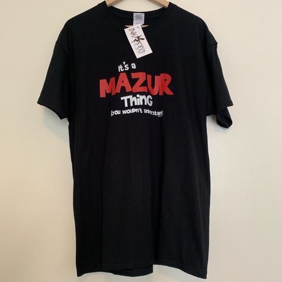 It’s a Mazur Thing (you wouldn’t understand) Tee Unisex Size Large - Picture 7 of 7